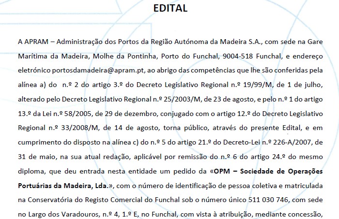 EDITAL - Pedido da «OPM – Sociedade de Operações Portuárias da Madeira, Lda.»