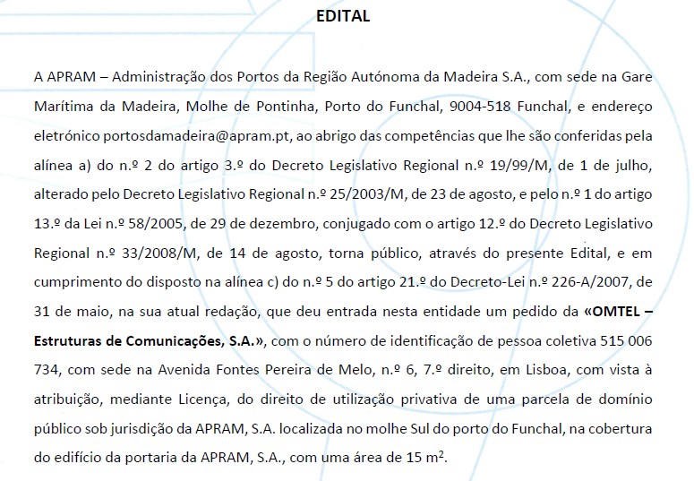 EDITAL - Pedido da «OMTEL - Estruturas de Comunicações, S.A.» - Molhe Sul do porto do Funchal, cobertura do edifício da portaria da APRAM,S.A.